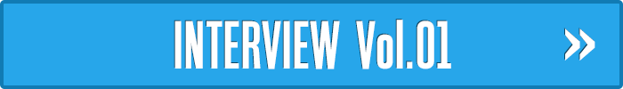 INTERVIEW vol.01